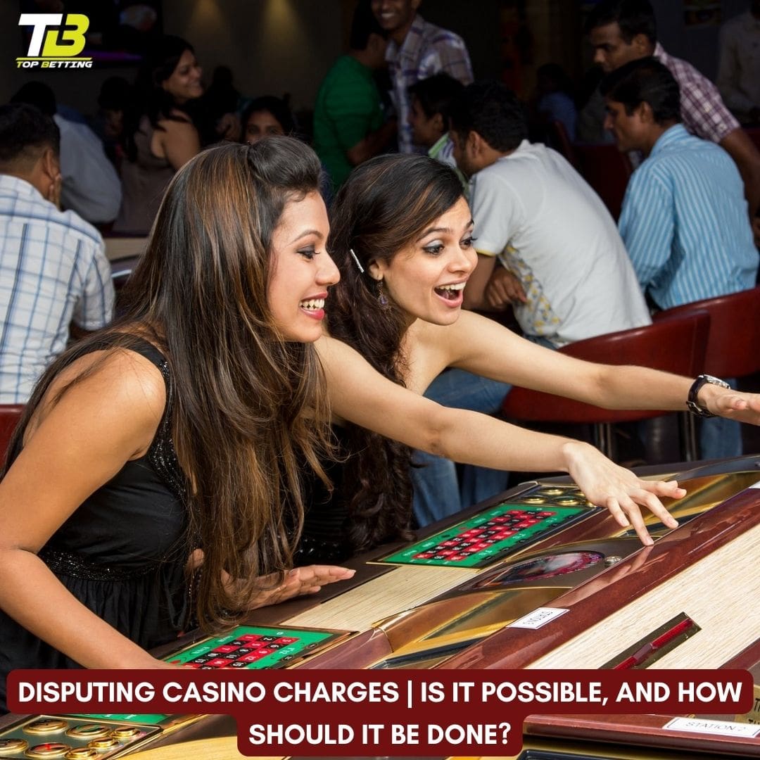 How to avoid disputing casino charges
