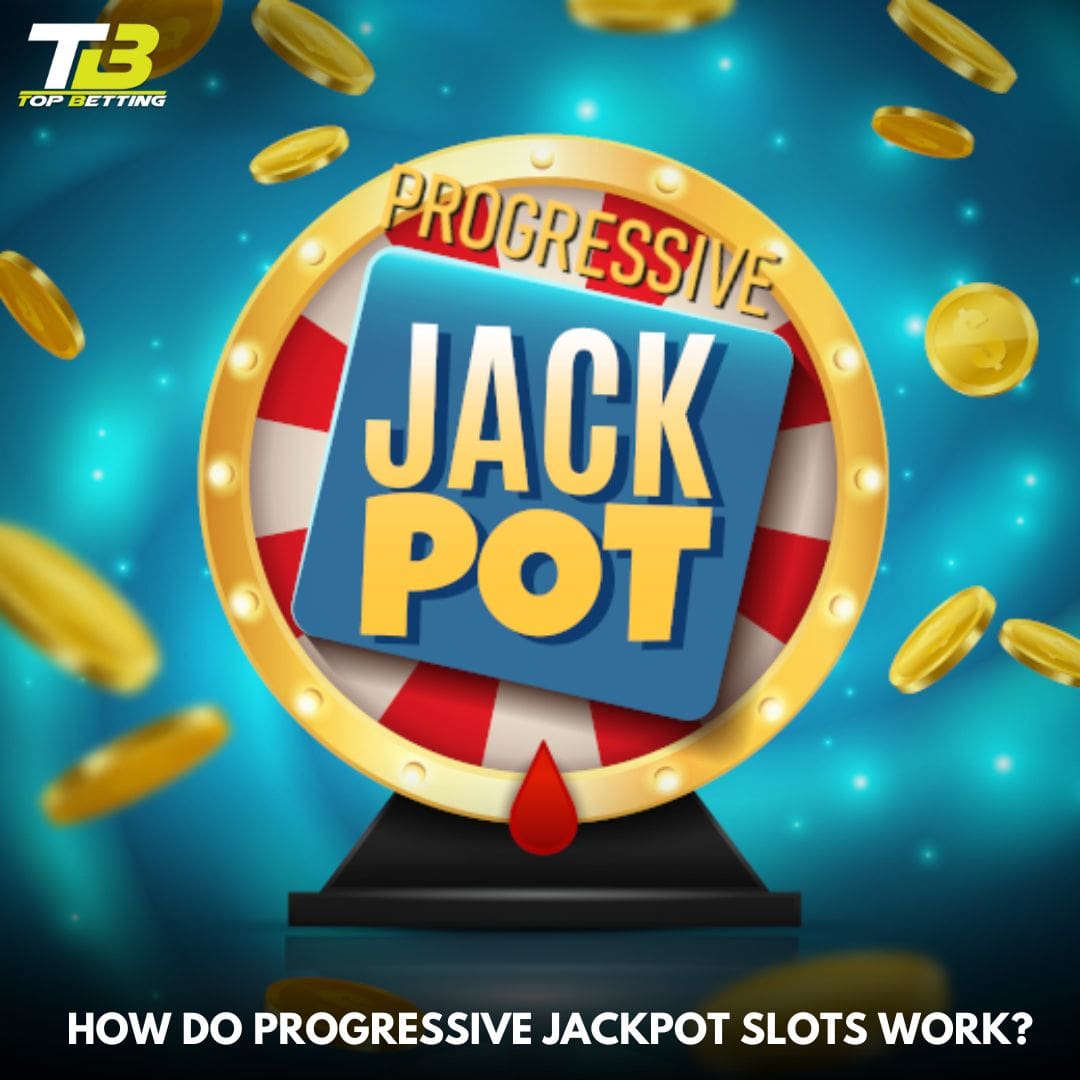 How Do Progressive Jackpot Slots Work