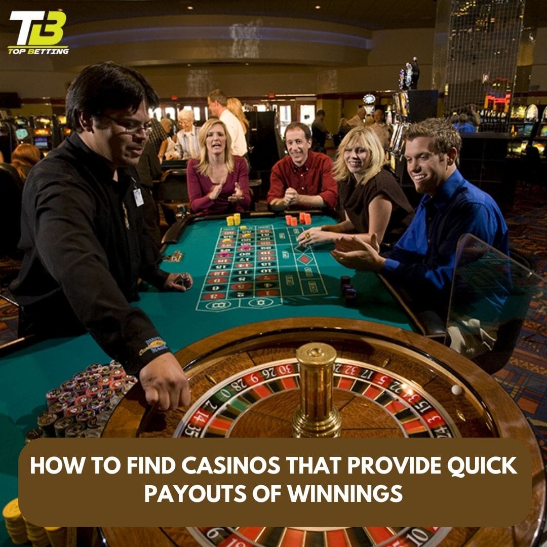 How to find casinos for quick payouts