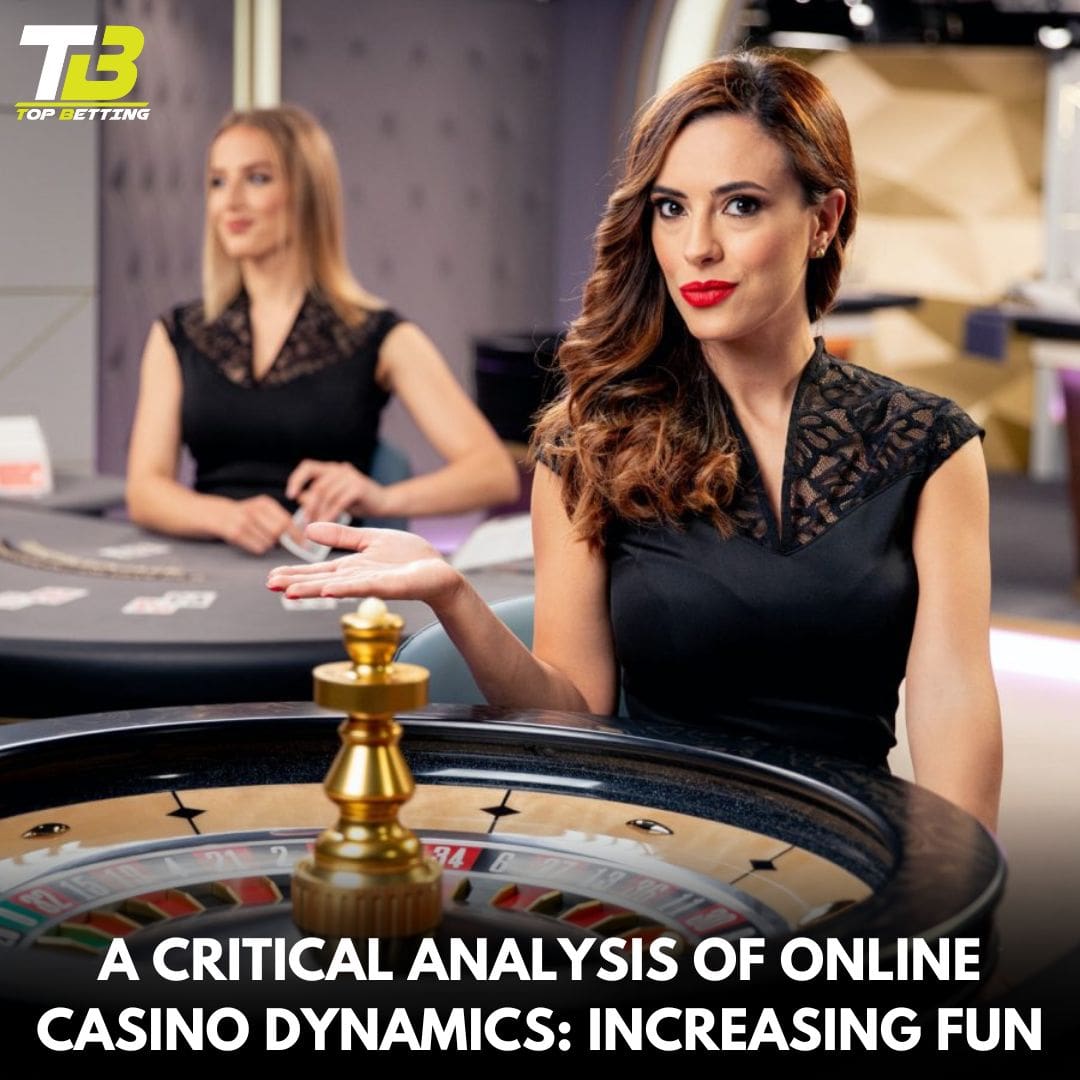 An Analysis of Online Casino Dynamics: Increasing Fun