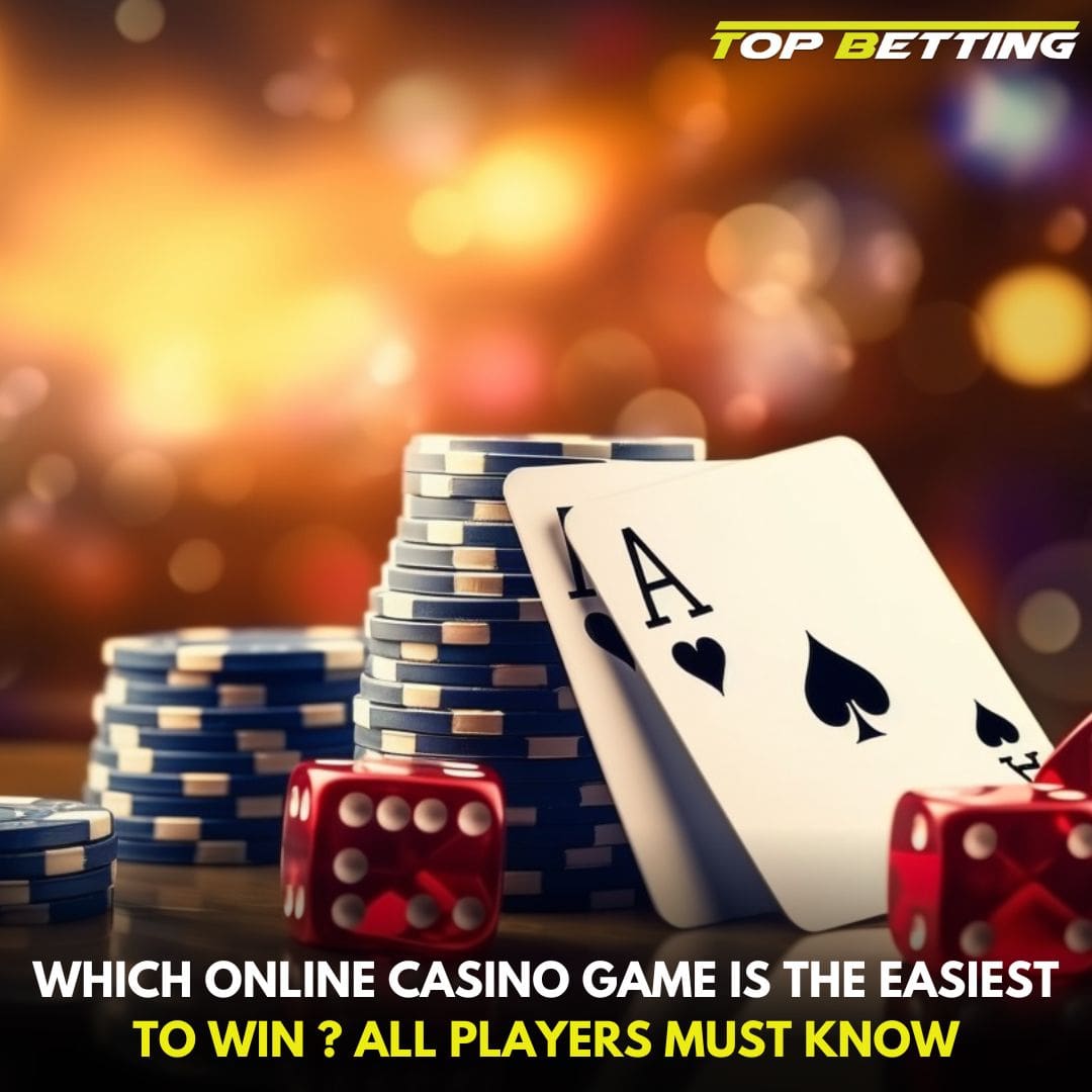 Which Online Casino Game Easy to Win