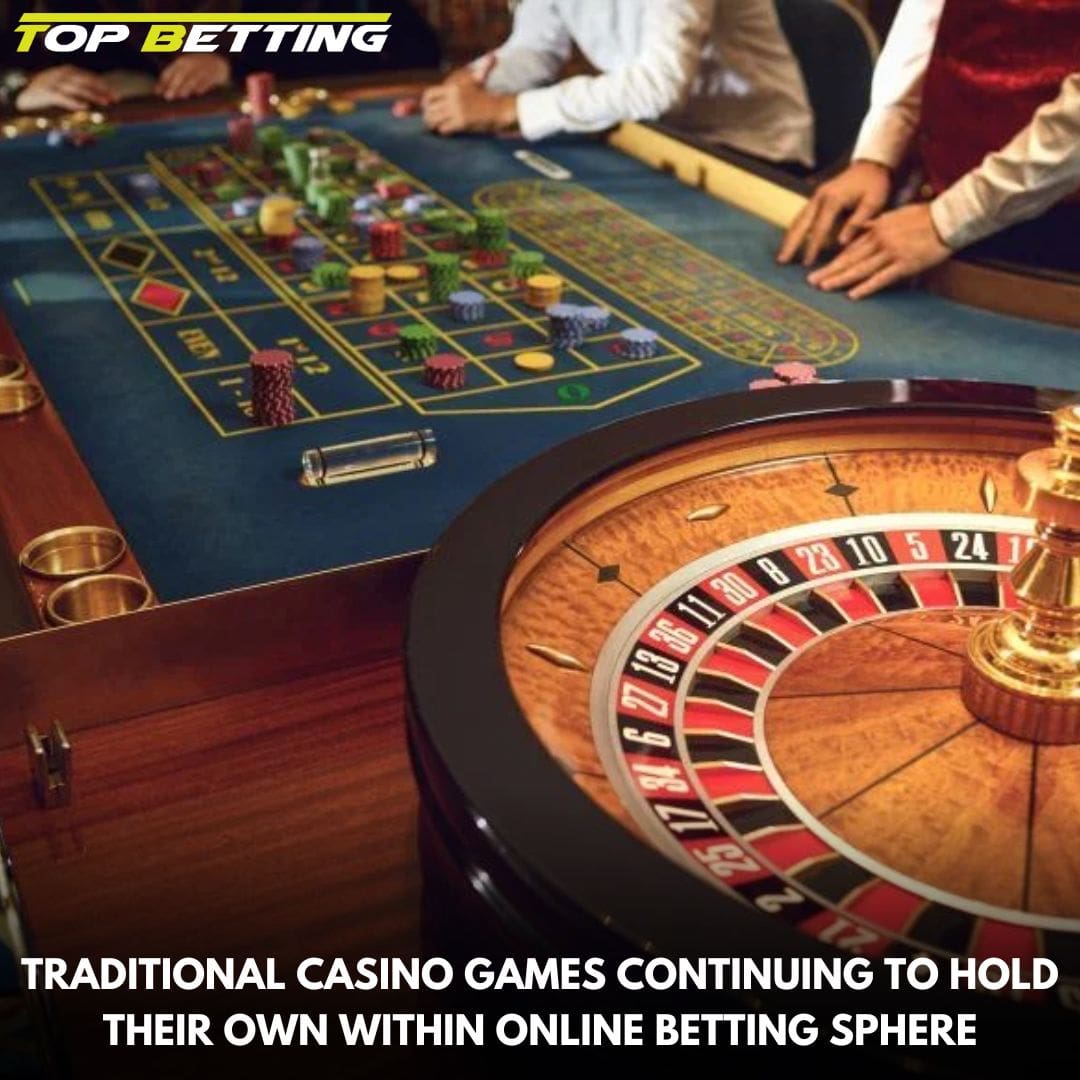 Conventional casino games are still relevant in the world of internet gambling