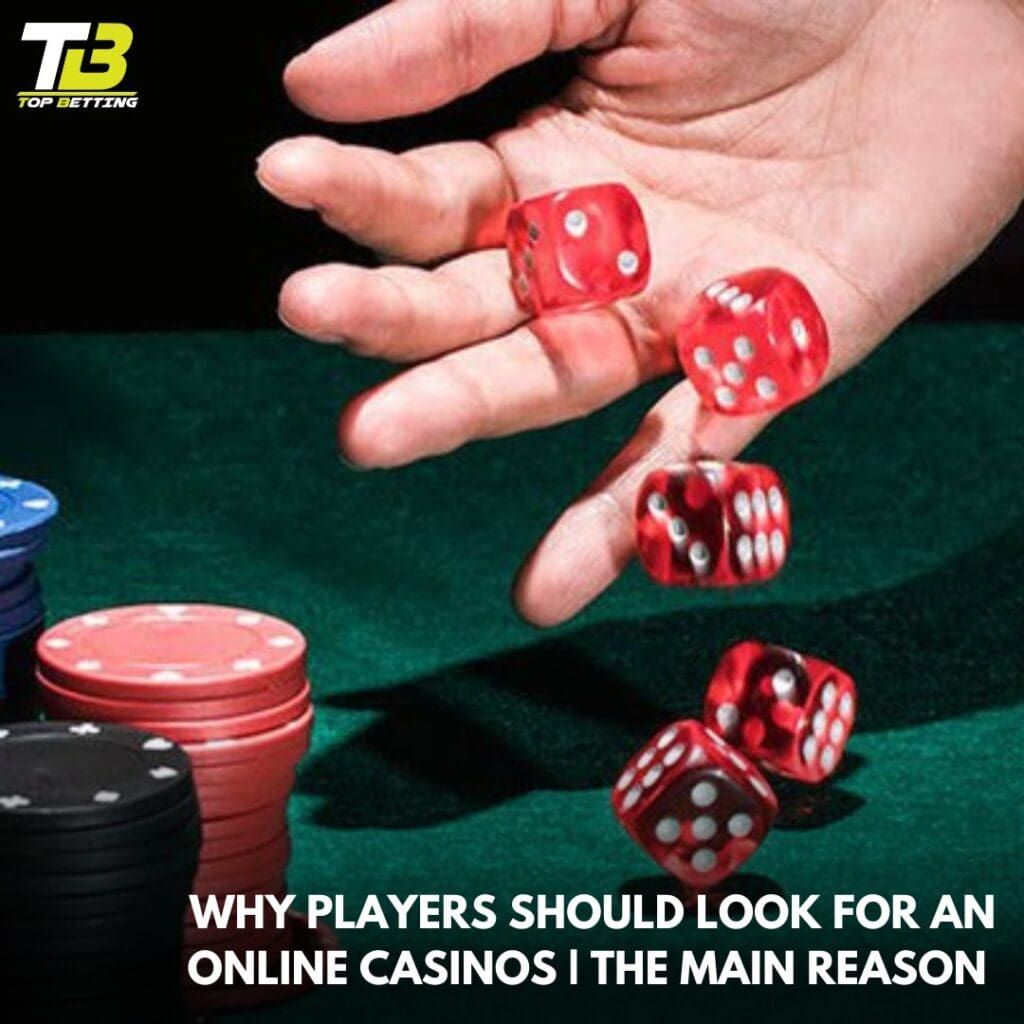 Why Players Look For an Online Casinos